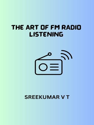 cover image of The Art of FM Radio Listening